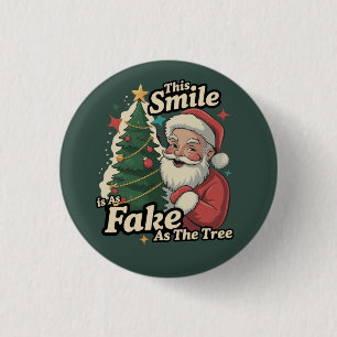 Macaron Rond 2,50 Cm Santa Ce sourire est aussi faux que la famille d'a