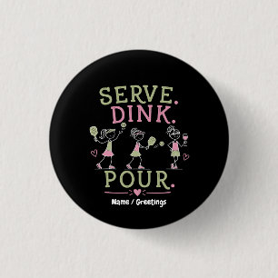 Macaron Rond 2,50 Cm Servir Dink Verser Pickleball Humour Amusement Spo