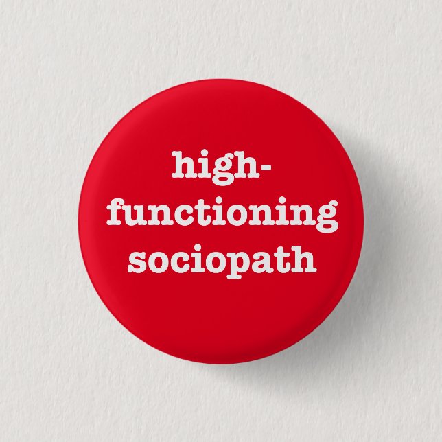 MACARON ROND 2,50 CM "SOCIOPATH DE HIGH-FUNCTIONING" (Devant)