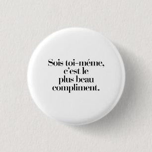 Macaron Rond 2,50 Cm Sois toi-même, c'est le plus beau compliment
