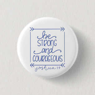 Macaron Rond 2,50 Cm Soyez forte et courageuse