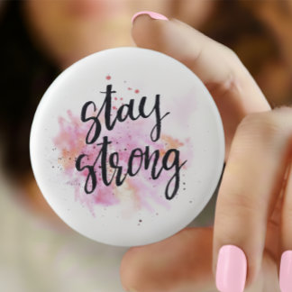 Macaron Rond 2,50 Cm Stay strong Pin button —Inspirational Quotes Patch