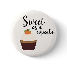 Sweet As A Cupcake - Insigne Rond Pin-up