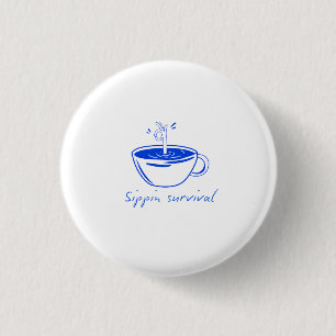 Macaron Rond 2,50 Cm T-shirt graphique minimaliste "Sippin Survival"