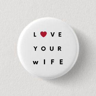 Macaron Rond 2,50 Cm T-shirt Love Your Wife