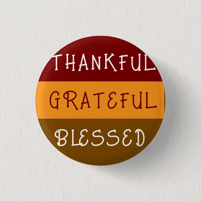 Macaron Rond 2,50 Cm Thankful—Greatful—Blessedful pin button (Devant)