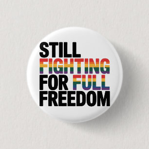 Macaron Rond 2,50 Cm Toujours en lutte pour la pleine liberté LGBTQ Amé