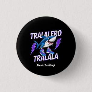 Macaron Rond 2,50 Cm Tralalero Tralala Bootleg Funny Shark meme Graphis