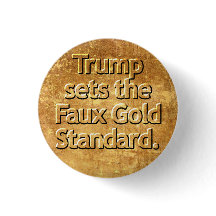 Trump établit la Norme d'Or Faux.