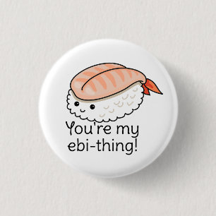 Macaron Rond 2,50 Cm Tu es mon petit jeu de sushi ebi-thing