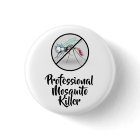 Tueur professionnel de moustiques amusant