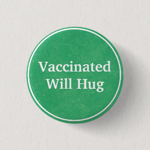Macaron Rond 2,50 Cm Vacciné, bouton Will Hug (Vert)