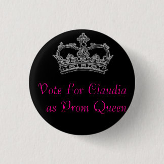 Macaron Rond 2,50 Cm Vote pour Claudia comme reine du bal de promo