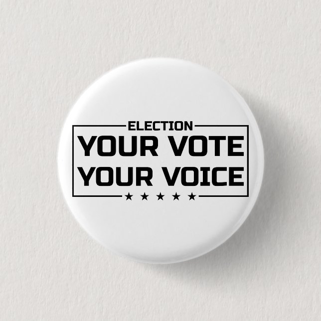 Macaron Rond 2,50 Cm Votre Vote Votre Voix police noire (Devant)