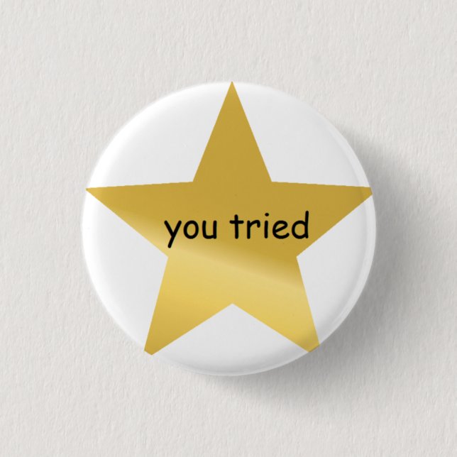 Macaron Rond 2,50 Cm vous avez essayé la goupille (Devant)