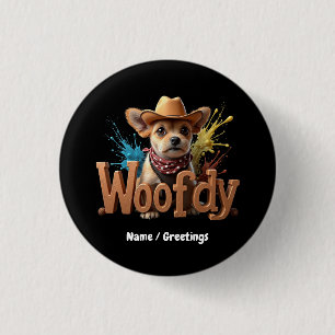 Macaron Rond 2,50 Cm Woofdy Drôle Cowboy Occidental Chien au Texas