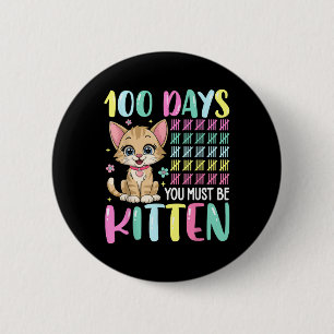 Macaron Rond 5 Cm 100 Jours D'École Vous Devez Être Kitten 100ème Jo