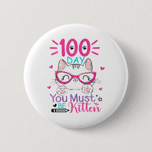 Macaron Rond 5 Cm 100 Jours D'École Vous Devez Être Kitten Chat 100