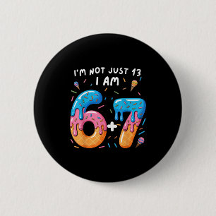 Macaron Rond 5 Cm 13e anniversaire 67_ je ne suis pas seulement 13 j