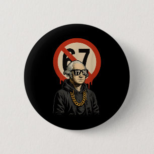 Macaron Rond 5 Cm 1776 Plus de 67 Meme drôle George Washington Drip