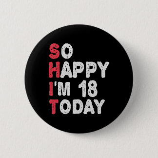 Macaron Rond 5 Cm 18e anniversaire So Happy I'm 18 Today Don Funny
