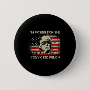 Macaron Rond 5 Cm 2024 Condamné Felon Trump 2024 À La Présidence De 