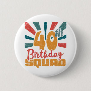 Macaron Rond 5 Cm 40e Anniversaire Squad Vintage Retro Funny 40 An