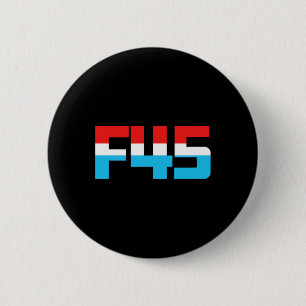Macaron Rond 5 Cm 45 F ! Graphique minimaliste amusant anti-trump F4