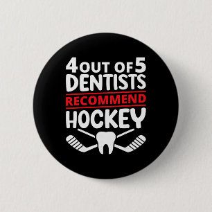 Macaron Rond 5 Cm 4 dentistes sur 5 recommandent l'hockey sur glace