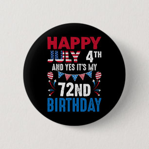 Macaron Rond 5 Cm 4e Et oui c'est mon 72e anniversaire Patriot Améri
