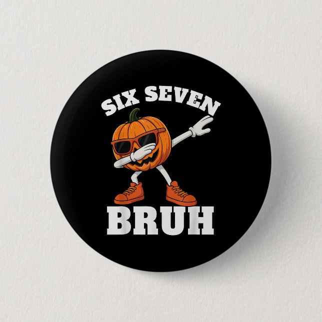 Macaron Rond 5 Cm 67 Halloween Funny Six Seven Bruh Meme Brainrot Pu (Devant)