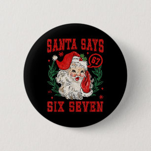 Macaron Rond 5 Cm 67 Meme drôle de l'équipe de Noël Santa dit Six Se