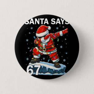 Macaron Rond 5 Cm 67 Meme Drôle Six Sept Noël 6-7 Meme Santa 6