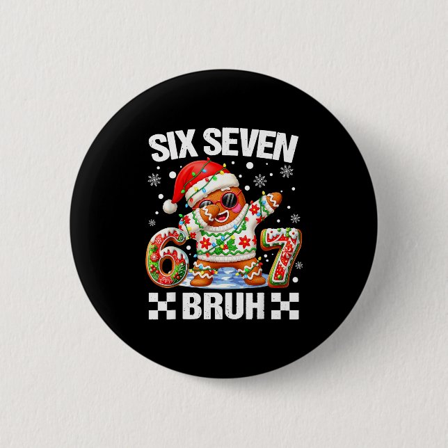 Macaron Rond 5 Cm 67 Six Seven Bruh Christmas 6 7 Meme Funny Gingerb (Devant)