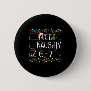 Macaron Rond 5 Cm 6-7 Mème Nice Naughty 67 Noël Brain Rot Drôle