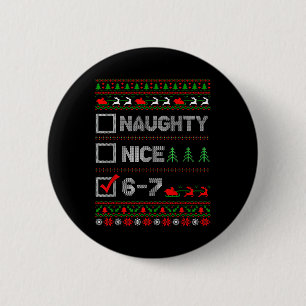 Macaron Rond 5 Cm 6-7 Mème Nice Naughty 67 Noël Brain Rot Drôle