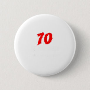 Macaron Rond 5 Cm 70 Est Le Nouveau Qu'est-ce Que Je Disais Drôle 70