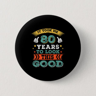 Macaron Rond 5 Cm 80 ans Anniversaire Citation Graphiques drôle 80èm