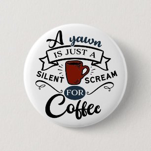 Macaron Rond 5 Cm A Yawn Is A Scream for Coffee