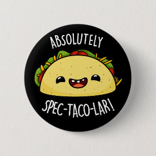 Macaron Rond 5 Cm Absolument Spec-Taco-Lar Funny Taco Pun Dark BG