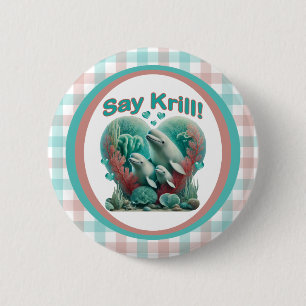 Macaron Rond 5 Cm Adorable "Say Krill" Baleine Portrait de famille