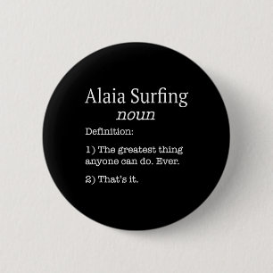 Macaron Rond 5 Cm Alaia Surfeurs Alaia Surfeur Drôle Fausse Définiti
