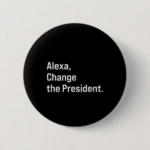 Macaron Rond 5 Cm Alexa, Changer Le Président Anti Trump Drôle