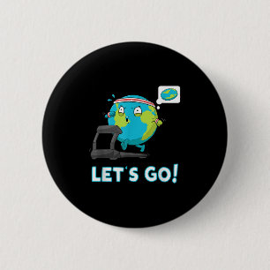 Macaron Rond 5 Cm Allons Drôle Globe Shirt Gym Motivation Flat Eart