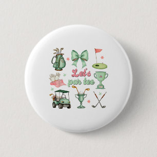 Macaron Rond 5 Cm Allons Par-tee Coquette Golf Drôle Golfeuse Filles