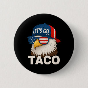 Macaron Rond 5 Cm Allons Taco Drôle Trump Toujours Se Défile 32