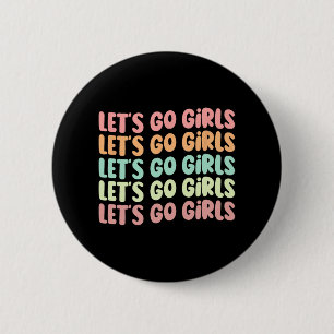 Macaron Rond 5 Cm Allons-y les filles Femmes Enterrement de vie de j