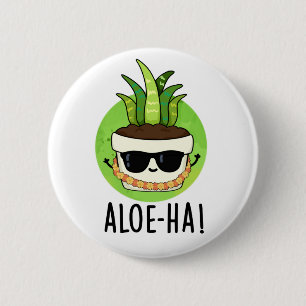 Macaron Rond 5 Cm Aloe-ha Funny Plante hawaïen Pun