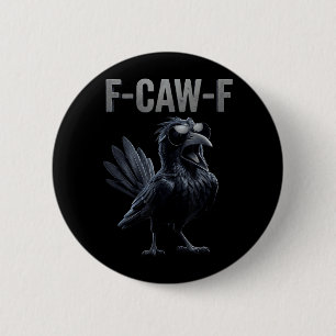 Macaron Rond 5 Cm Amant corbeau F Caw F Fcawf Fawk drôle corbeau noi