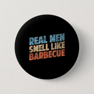Macaron Rond 5 Cm Amants de barbecue drôles Les vrais hommes sentent